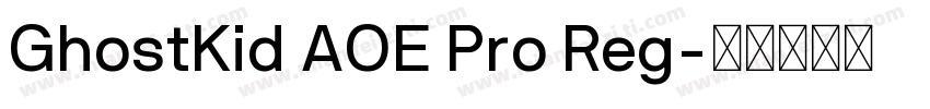GhostKid AOE Pro Reg字体转换